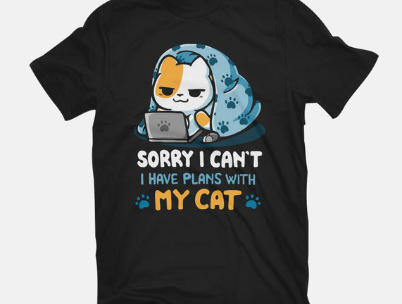 I Have Plans With My Cat