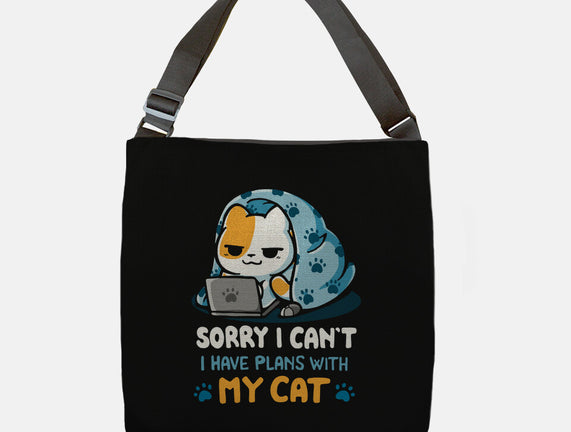 I Have Plans With My Cat