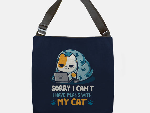 I Have Plans With My Cat