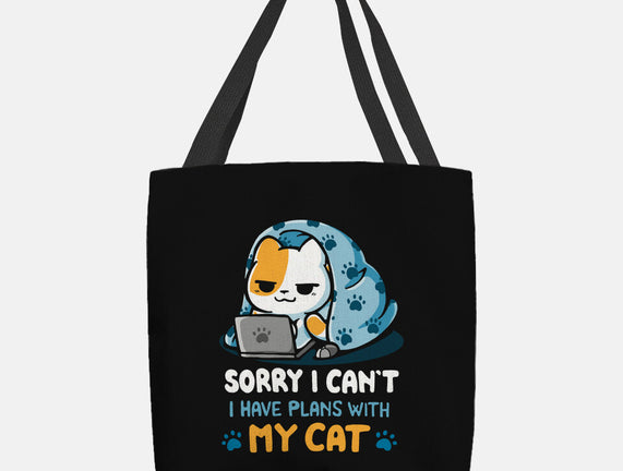 I Have Plans With My Cat