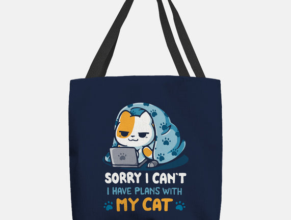 I Have Plans With My Cat