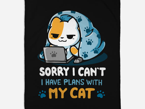 I Have Plans With My Cat