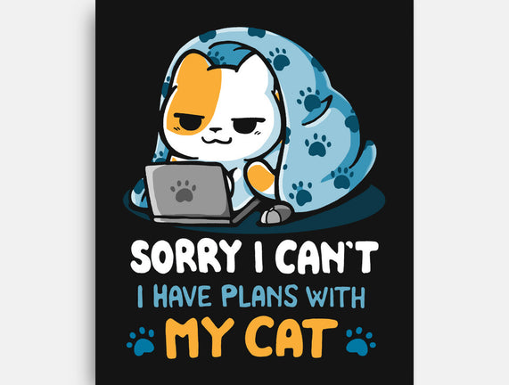I Have Plans With My Cat