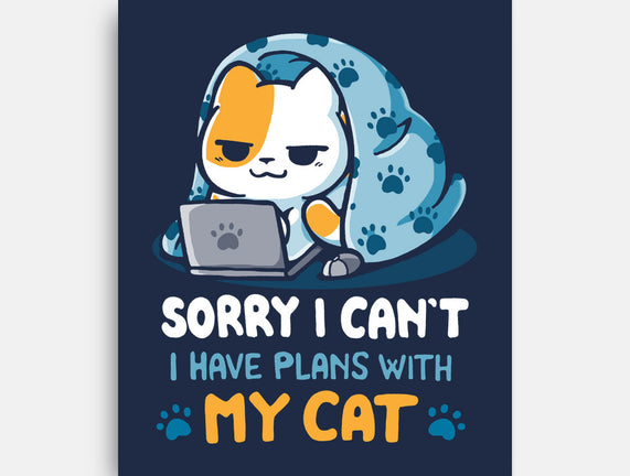 I Have Plans With My Cat