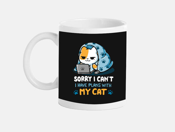 I Have Plans With My Cat