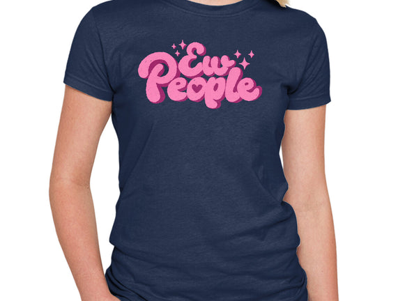 Ew People Pink