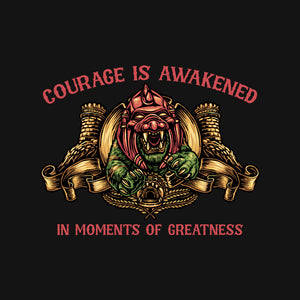Courage Is Awakened