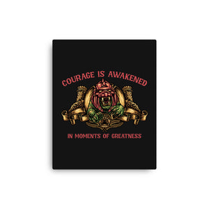 Courage Is Awakened