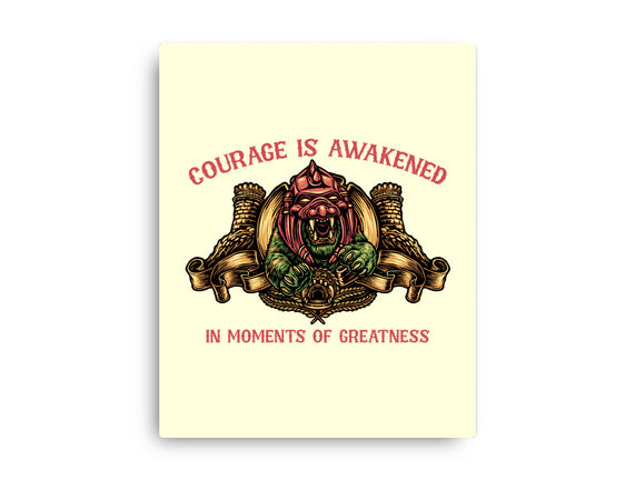 Courage Is Awakened