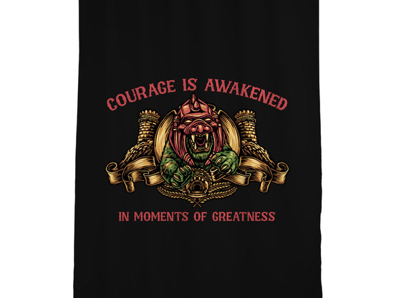Courage Is Awakened