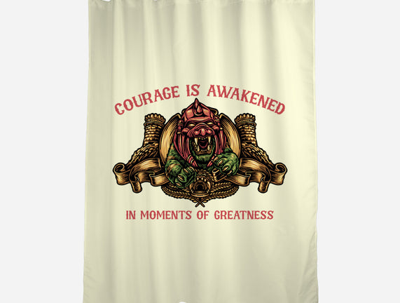 Courage Is Awakened