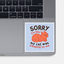 My Cat Was Sleeping On Me-None-Glossy-Sticker-brunopires