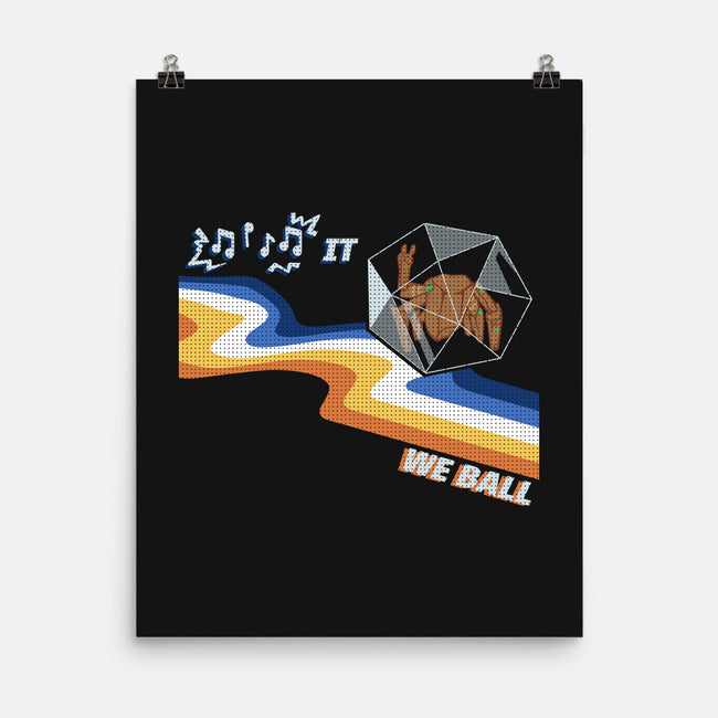 We Ball-None-Matte-Poster-MadPandaKira