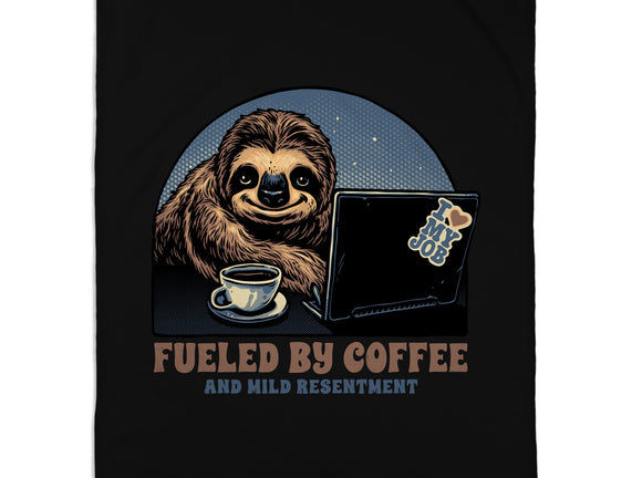 Fueled By Coffee And Mild Resentment