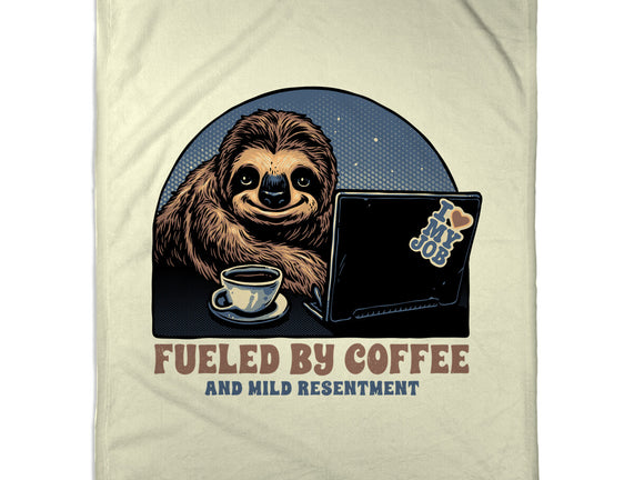 Fueled By Coffee And Mild Resentment