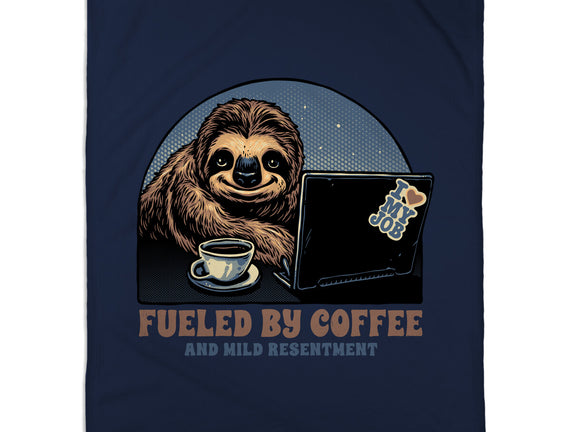 Fueled By Coffee And Mild Resentment