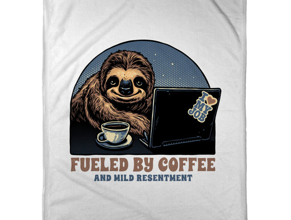 Fueled By Coffee And Mild Resentment