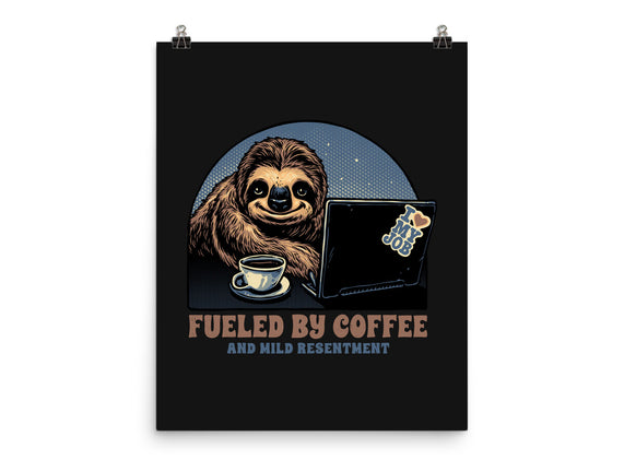 Fueled By Coffee And Mild Resentment