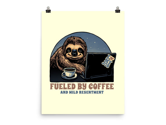 Fueled By Coffee And Mild Resentment
