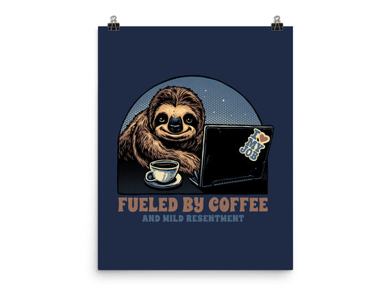 Fueled By Coffee And Mild Resentment