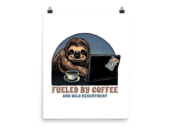 Fueled By Coffee And Mild Resentment