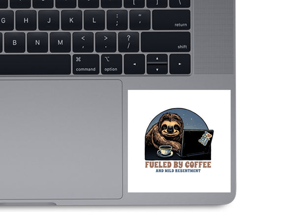 Fueled By Coffee And Mild Resentment