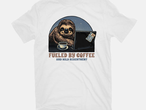 Fueled By Coffee And Mild Resentment