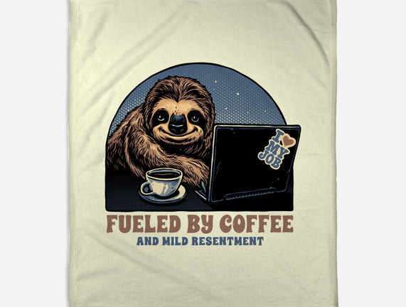 Fueled By Coffee And Mild Resentment