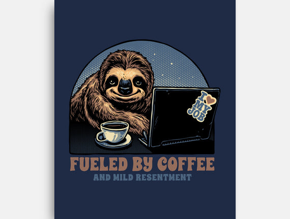 Fueled By Coffee And Mild Resentment