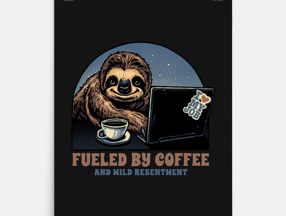 Fueled By Coffee And Mild Resentment