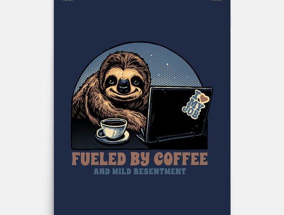 Fueled By Coffee And Mild Resentment