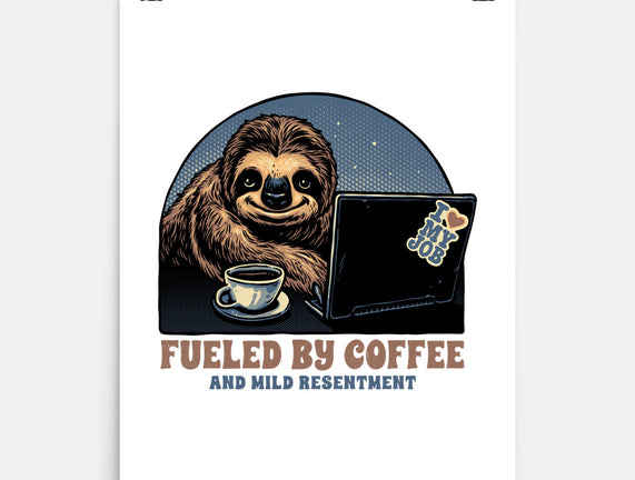 Fueled By Coffee And Mild Resentment