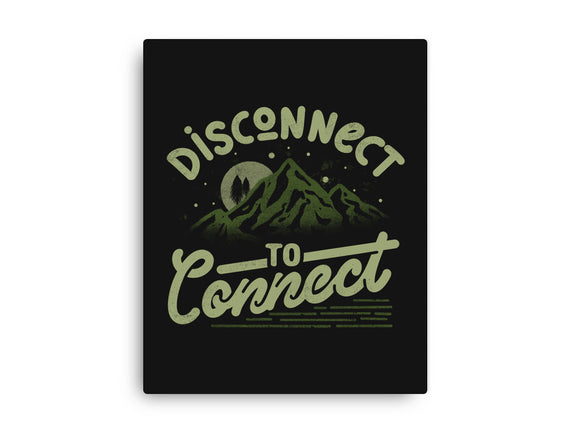 Disconnect To Connect