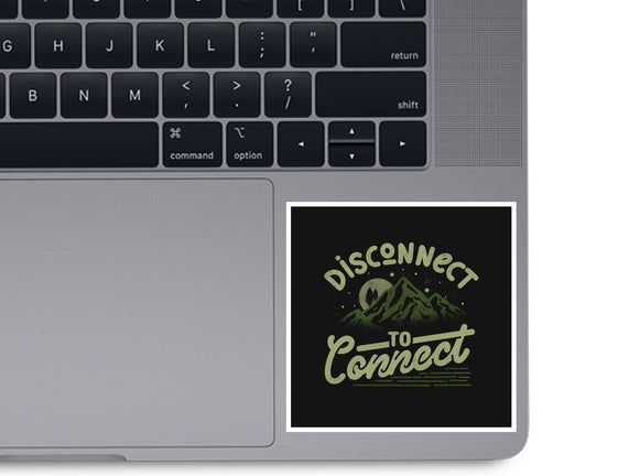 Disconnect To Connect