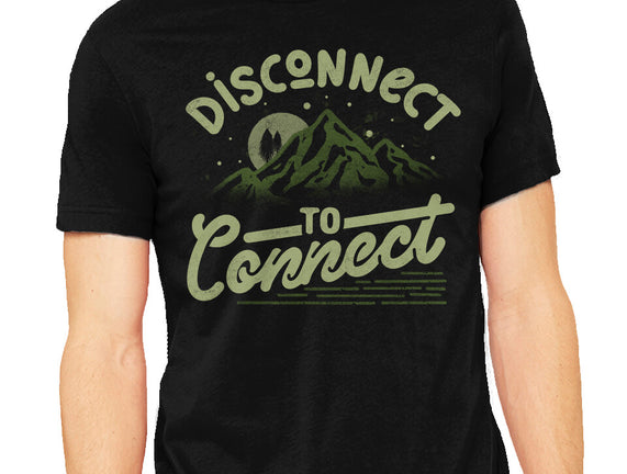 Disconnect To Connect