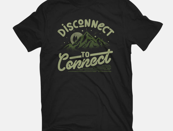 Disconnect To Connect