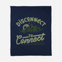Disconnect To Connect-None-Fleece-Blanket-tobefonseca