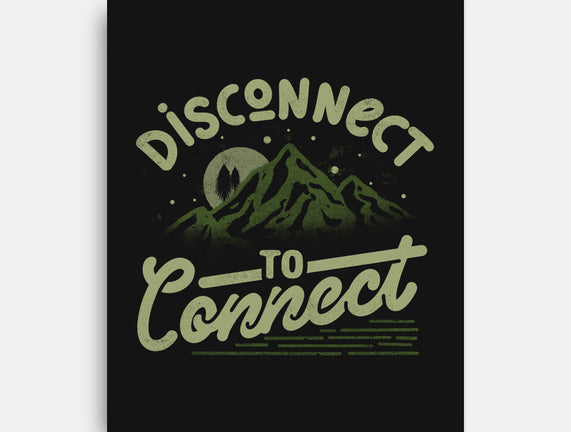 Disconnect To Connect
