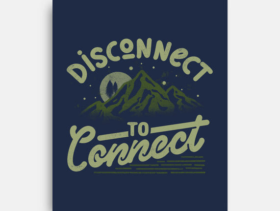 Disconnect To Connect