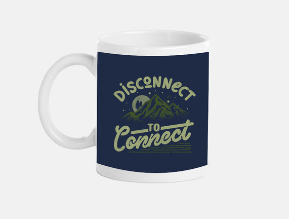 Disconnect To Connect