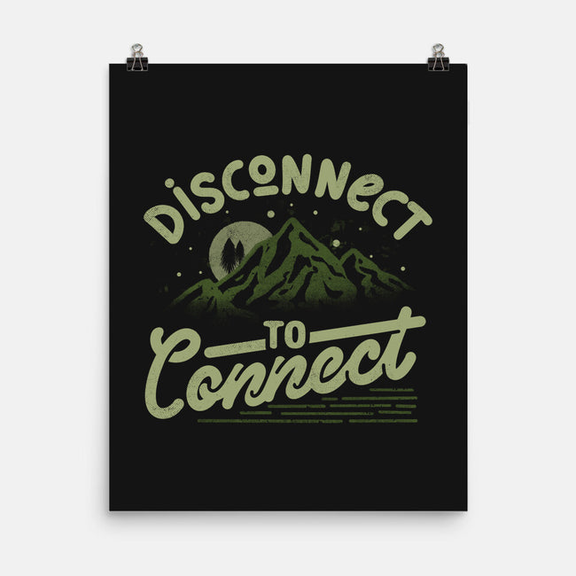 Disconnect To Connect-None-Matte-Poster-tobefonseca