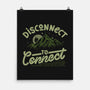Disconnect To Connect-None-Matte-Poster-tobefonseca