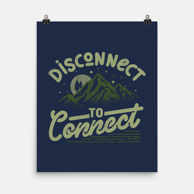 Disconnect To Connect-None-Matte-Poster-tobefonseca