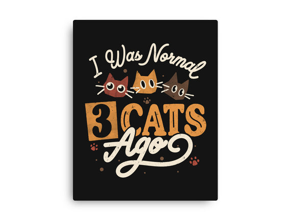 I Was Normal Three Cats Ago