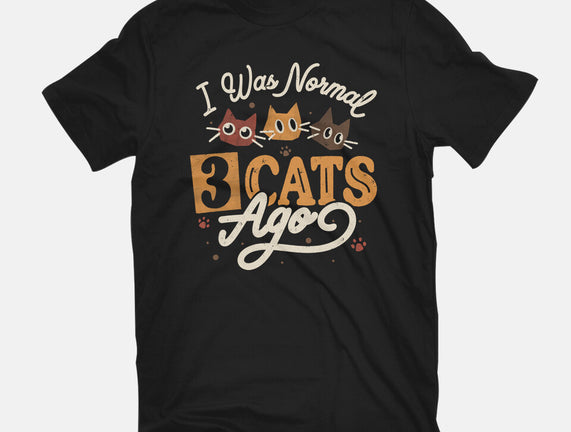 I Was Normal Three Cats Ago