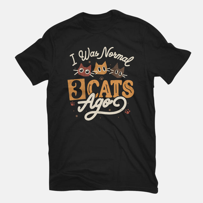 I Was Normal Three Cats Ago-Unisex-Basic-Tee-tobefonseca