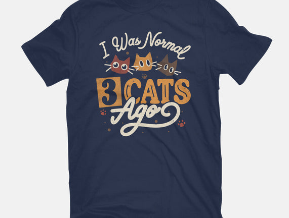I Was Normal Three Cats Ago