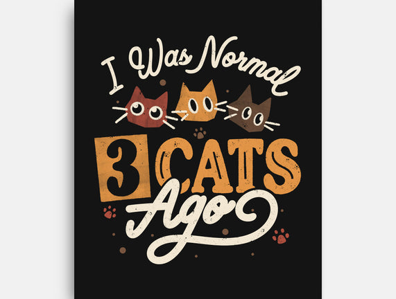 I Was Normal Three Cats Ago