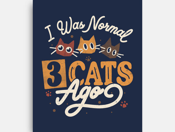 I Was Normal Three Cats Ago