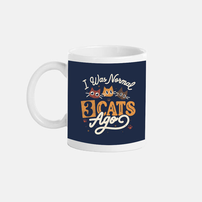 I Was Normal Three Cats Ago-None-Mug-Drinkware-tobefonseca